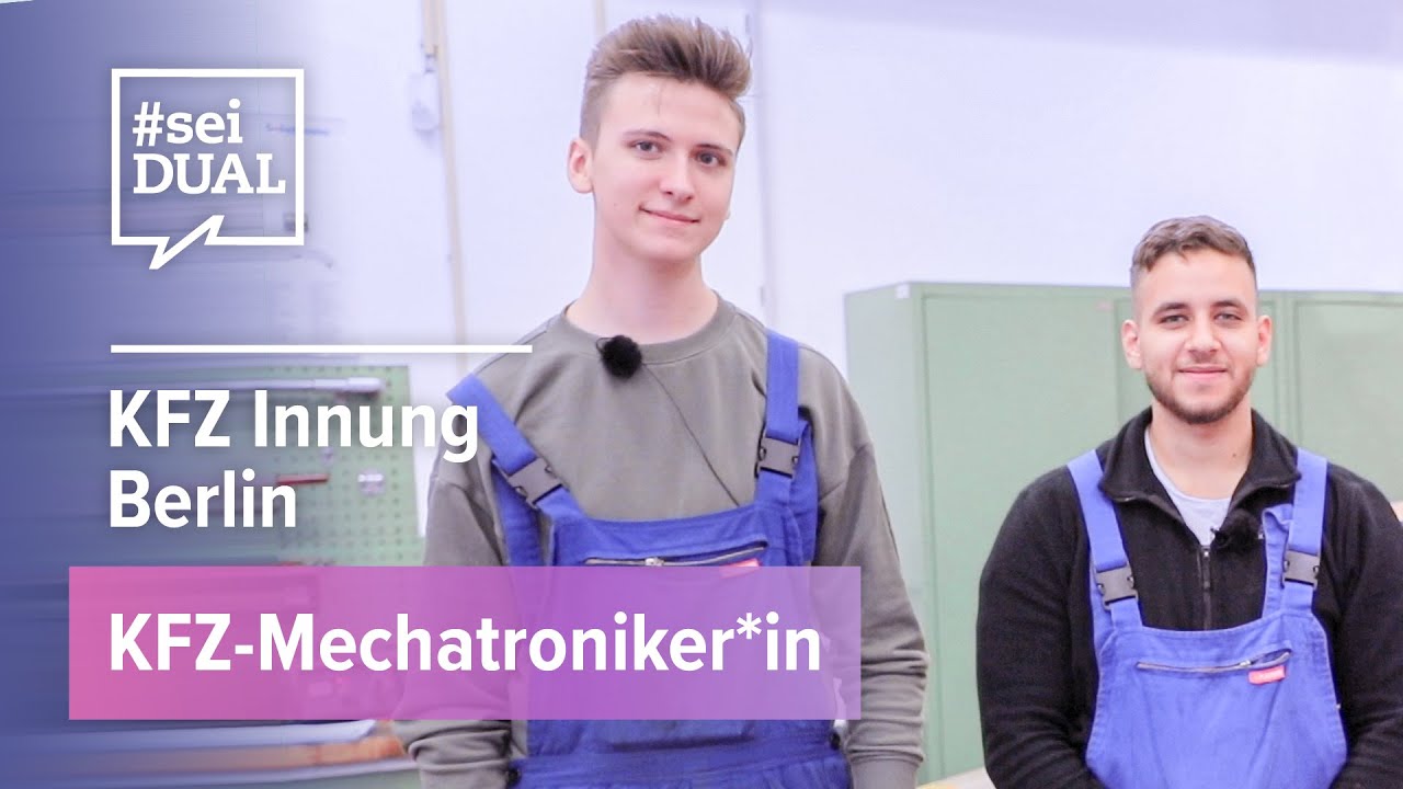 Ausbildung | KFZ-Mechatroniker*in | KFZ-Innung Berlin | seiDUALtv